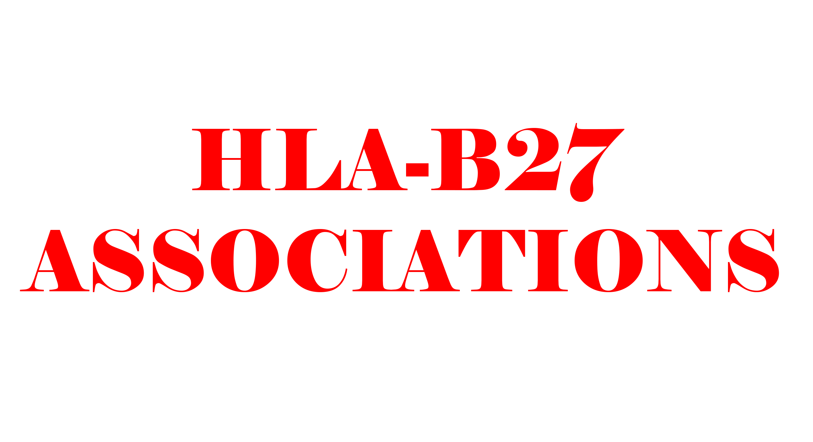 HLA-B27 ASSOCIATIONS